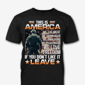 This Is America If You Don't Like It Leave - Veteran Shirt - Patriot Shirt - Personalized Shirt