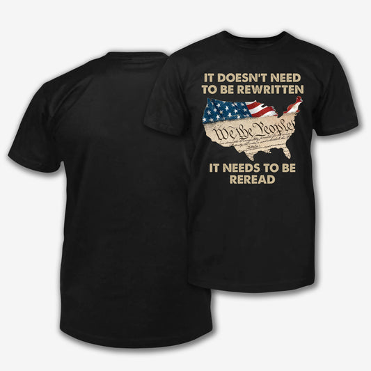 We The People It Doesn't Need To Be Rewritten it Needs To Be Reread - Veteran Perfect gift For On National Vietnam Veterans Day Classic T-Shirt