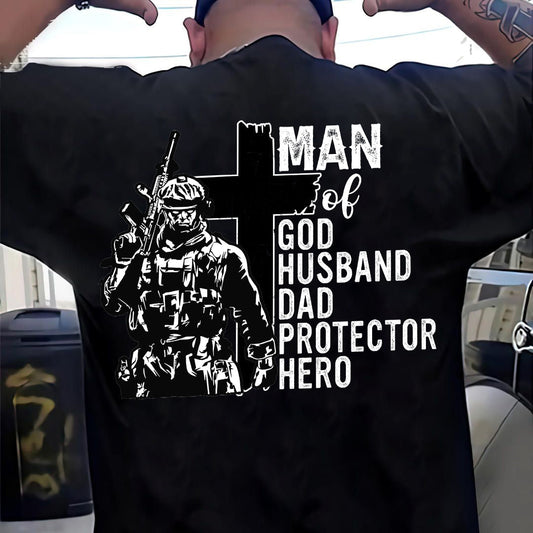 Man Of God Husband Dad Protector Hero - Patriot Shirt - Army Shirt - Veteran Shirt - Gifts For Men, Father And Husband On Veteran Day Memorial Day Father Day