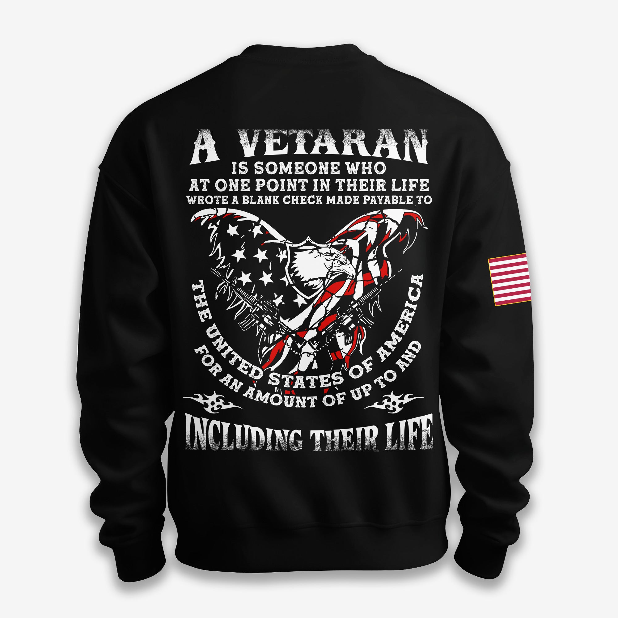 A Veteran Including Their Life - Sweatshirt