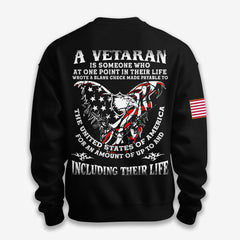 A Veteran Including Their Life - Sweatshirt