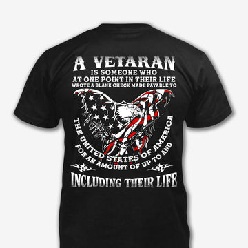 A Veteran Including Their Life - T-Shirt