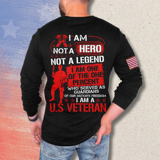 I Am Not A Hero, Not A Legend - Long Sleeve