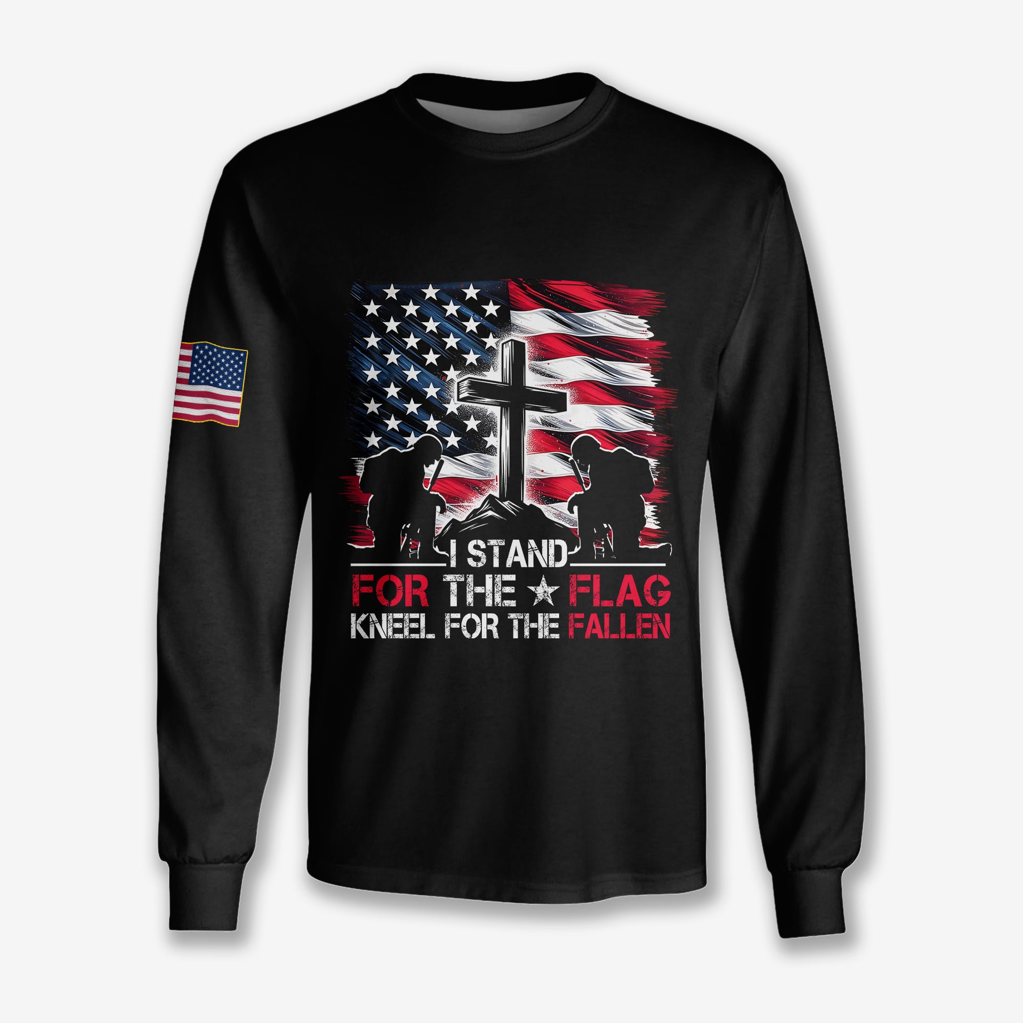 I Stand For The Flag Kneel For The Fallen - Long Sleeve