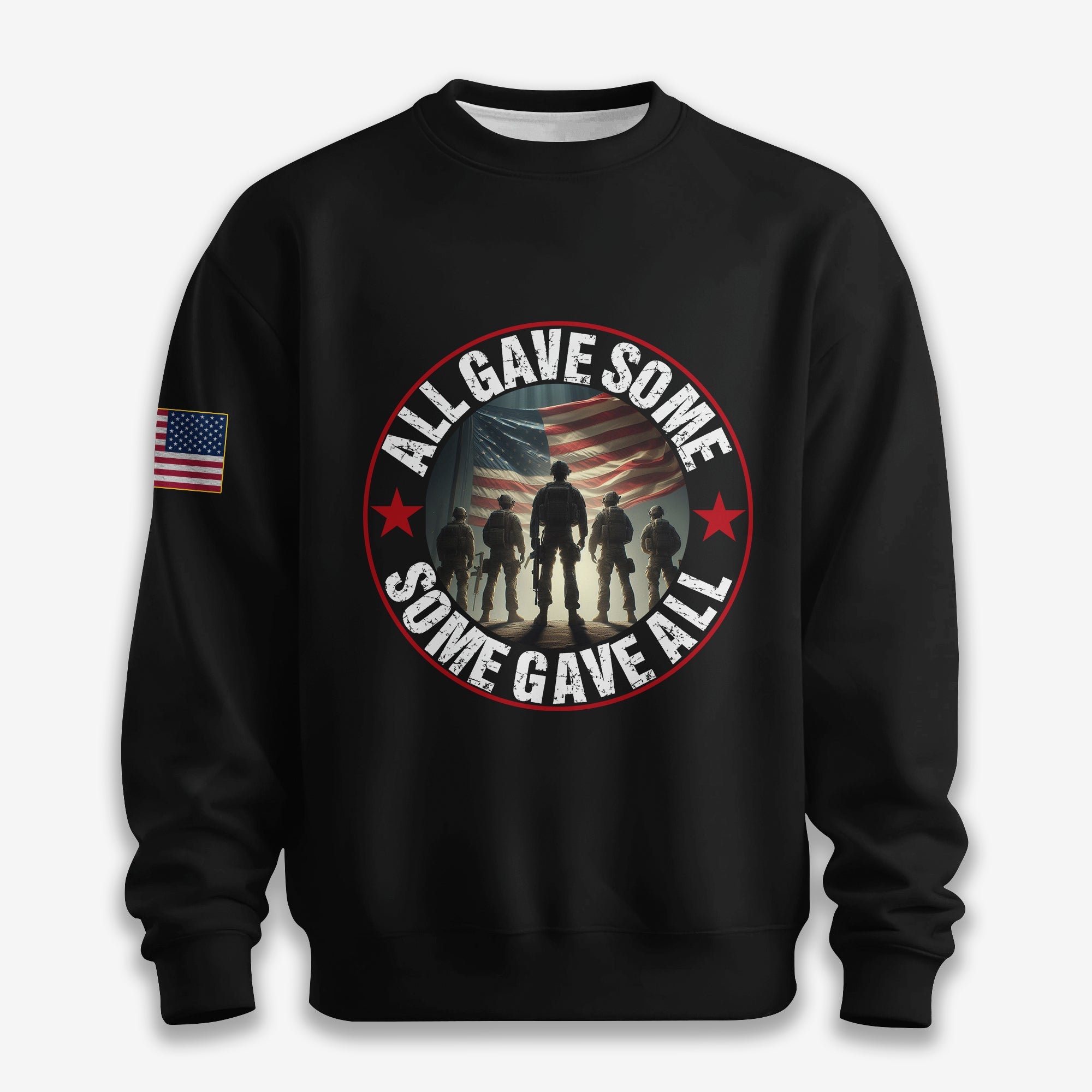 All Gave Some Some Gave All - Sweatshirt