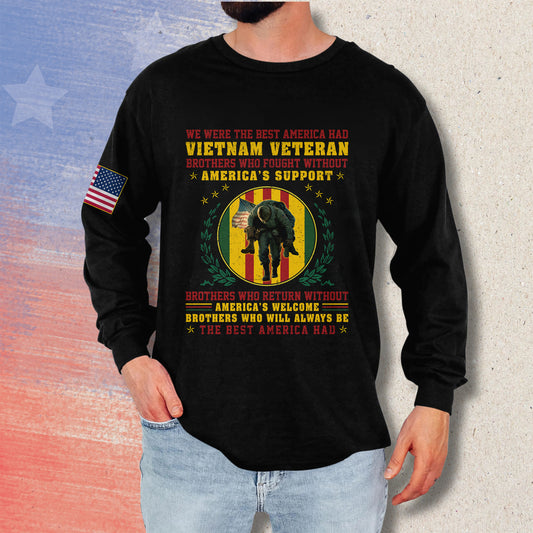 Vietnam Veteran Brothers The Best America Had - Long Sleeve