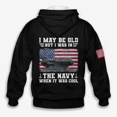 I May Be Old, But I Was In - Hoodie