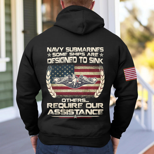 Navy Submarines Some Ships Are Designed To Sink - Hoodie