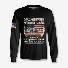 Navy Submarines Some Ships Are Designed To Sink - Long Sleeve