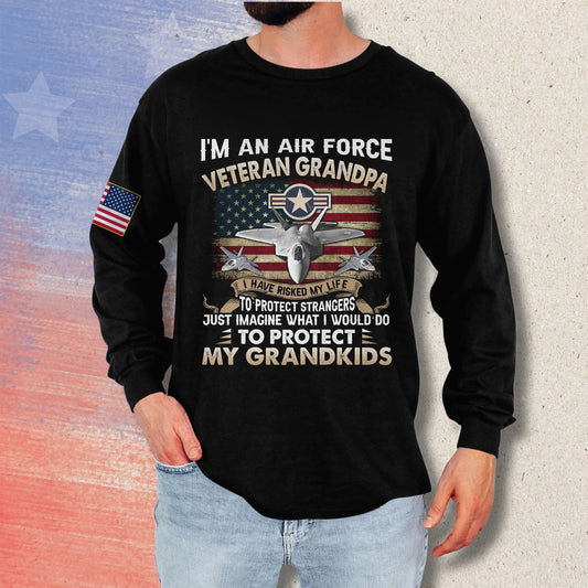 I'm An Air Force Veteran - Long Sleeve