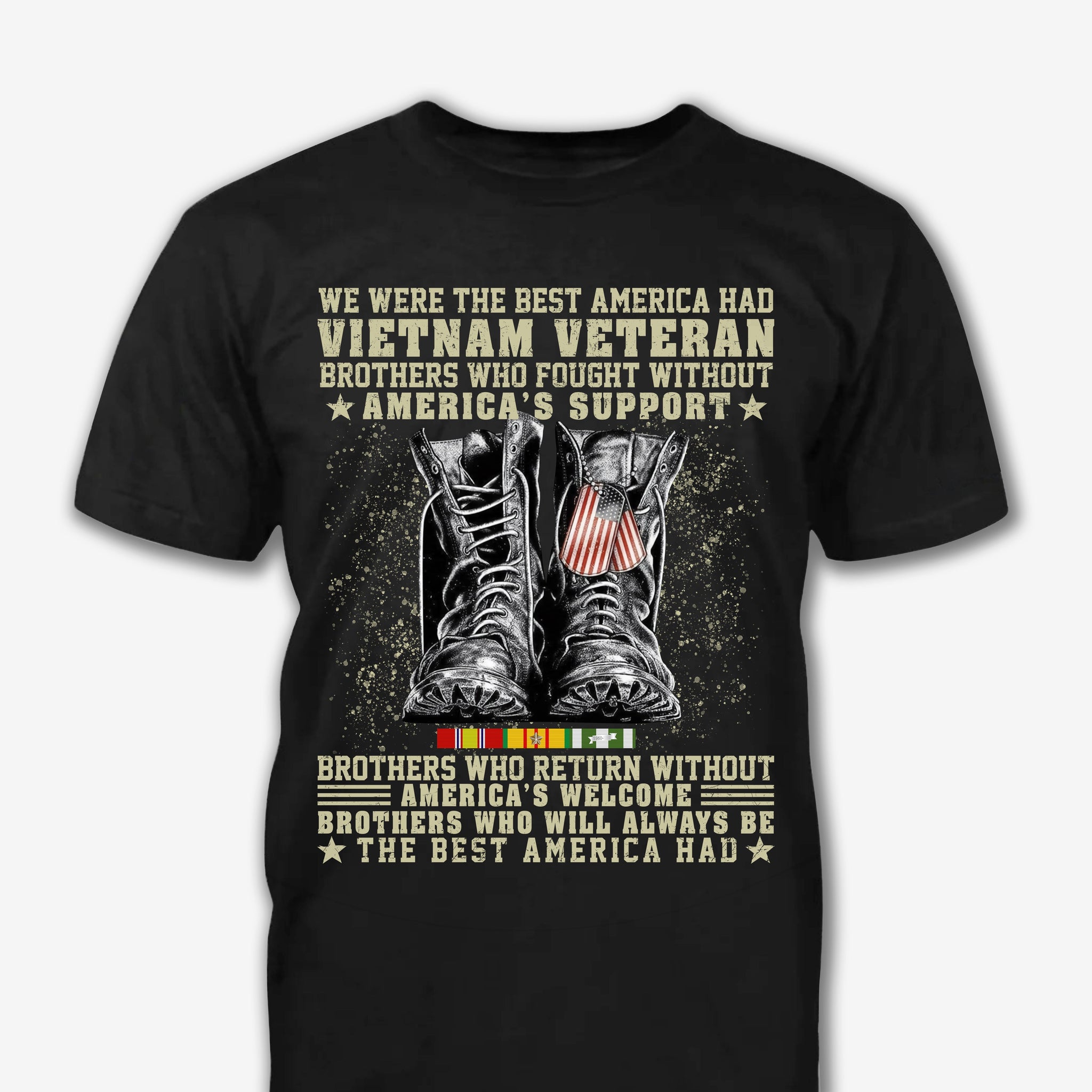 Vietnam Veteran We Were The Best America Had - Patriot Shirt - Army Shirt - Veteran Shirt - Gifts For Men, Father And Husband On Veteran Day Memorial Day Father Day