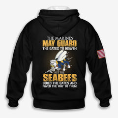 The Marines May Guard The Gates To Heaven Seabees - Hoodie