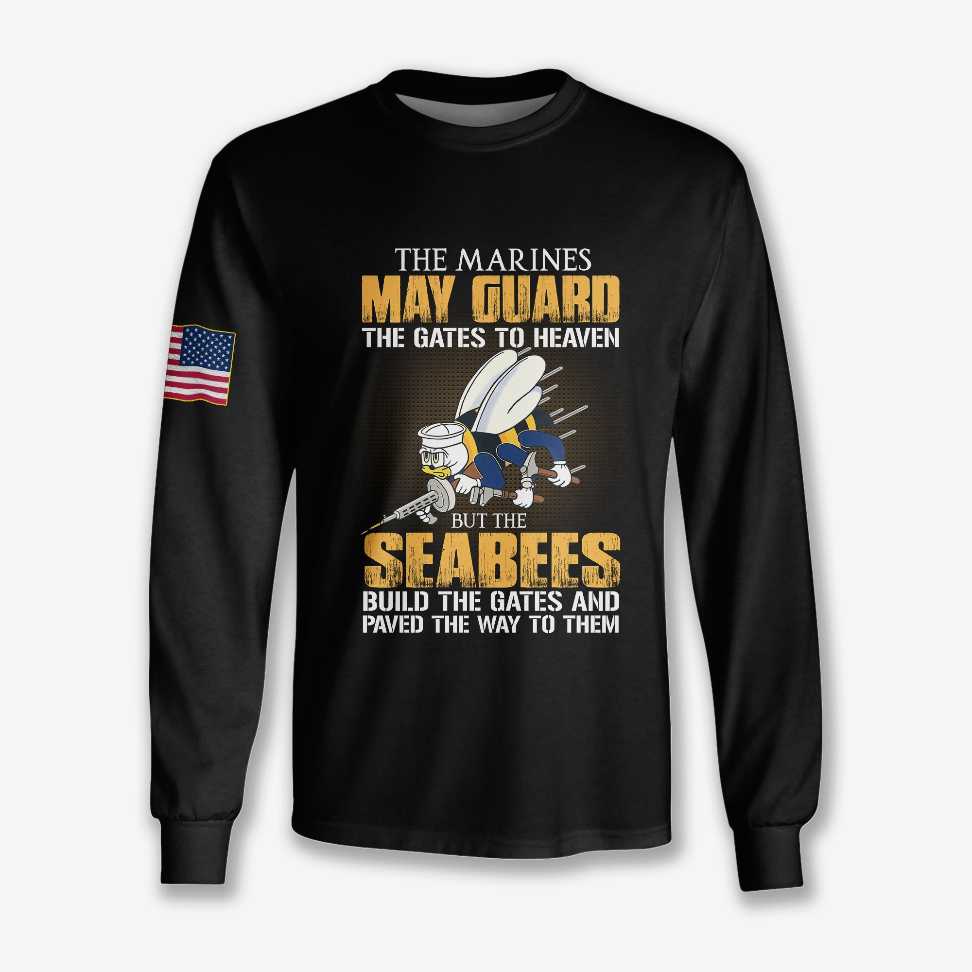 The Marines May Guard The Gates To Heaven Seabees - Long Sleeve