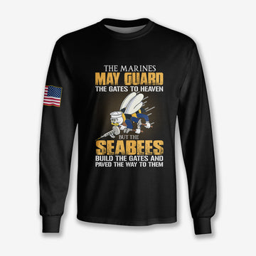 The Marines May Guard The Gates To Heaven Seabees - Long Sleeve