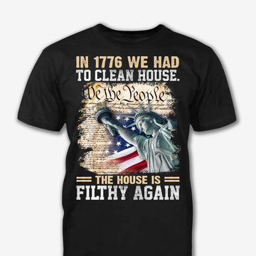 The House Is Filthy Again Patriot Shirt - Army Shirt - Veteran Shirt - Gifts For Men, Father And Husband On Veteran Day Memorial Day