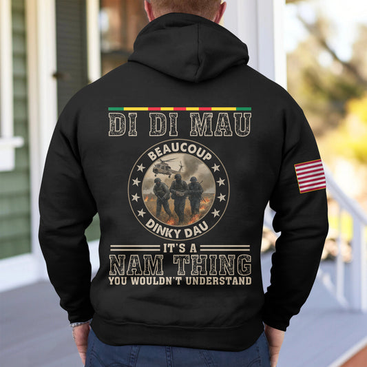 Di Di Mau It's A Nam Thing You Wouldn't Understand - Hoodie