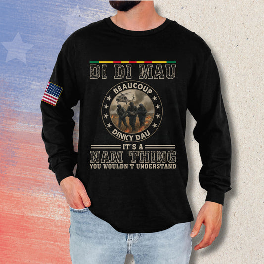 Di Di Mau It's A Nam Thing You Wouldn't Understand - Long Sleeve