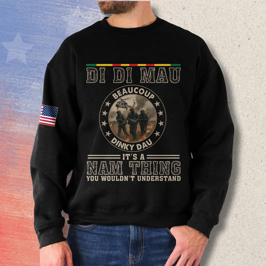 Di Di Mau It's A Nam Thing You Wouldn't Understand - Sweatshirt