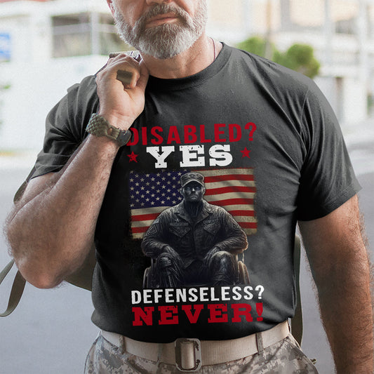 Disabled Yes Patriot Shirt - Army Shirt - Veteran Shirt - Gifts For Men, Father And Husband On Veteran Day Memorial Day